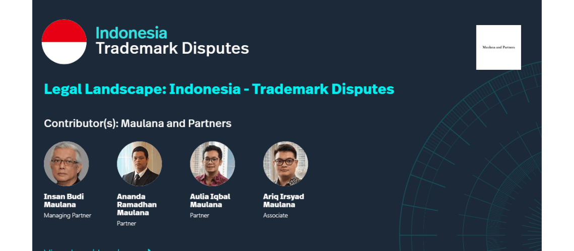 Maulana and Partners Legal 500 Indonesia Trademark Disputes Legal Landscape Guide